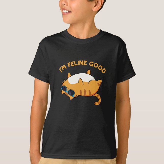 I'm Feline Good Funny Fat Cat Pun Dark BG T-Shirt (Front)