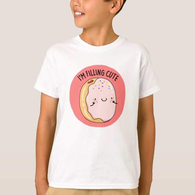I'm Filling Cute Funny Jelly Doughnut Pun  T-Shirt (Front)