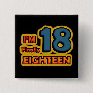 I'm Finally 18 15 Cm Square Badge