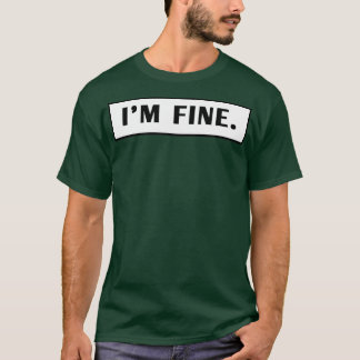 Im Fine  7 T-Shirt
