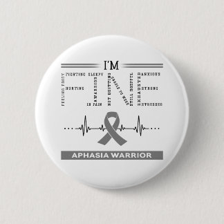 I'm Fine Aphasia Warrior 6 Cm Round Badge