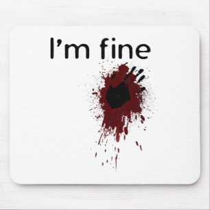 I'm Fine Blood Splatter And Bloody Hand Print Hall Mouse Mat