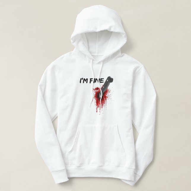 I'm Fine Bloody (Back side) T-Shirt Hoodie (Design Front)
