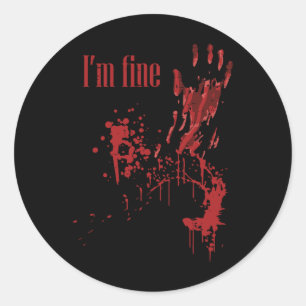I'm Fine Bloody Fun Halloween Costume Men Women Ki Classic Round Sticker