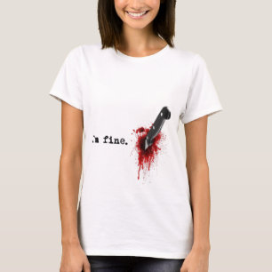 I'm Fine Bloody Halloween T-Shirt