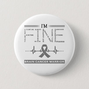 I'm Fine Brain Cancer Warrior 6 Cm Round Badge