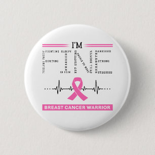 I'm Fine Breast Cancer Warrior 6 Cm Round Badge