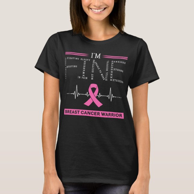 I'm Fine Breast Cancer Warrior T-Shirt (Front)