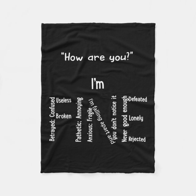 I'm Fine Depression Mental Health Awareness  Fleece Blanket (Front)