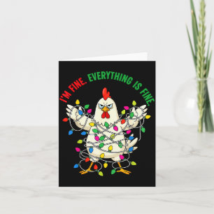 I'm Fine Everything Is Fine Christmas Chicken Ligh Card