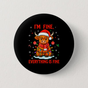 Im Fine Everything Is Fine Christmas Highland Cow 6 Cm Round Badge