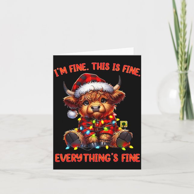 I'm Fine Everything Is Fine Christmas Highland Cow Card (Front)