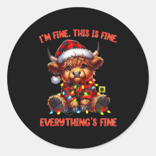 I'm Fine Everything Is Fine Christmas Highland Cow Classic Round Sticker