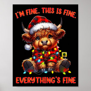 I'm Fine Everything Is Fine Christmas Highland Cow Poster