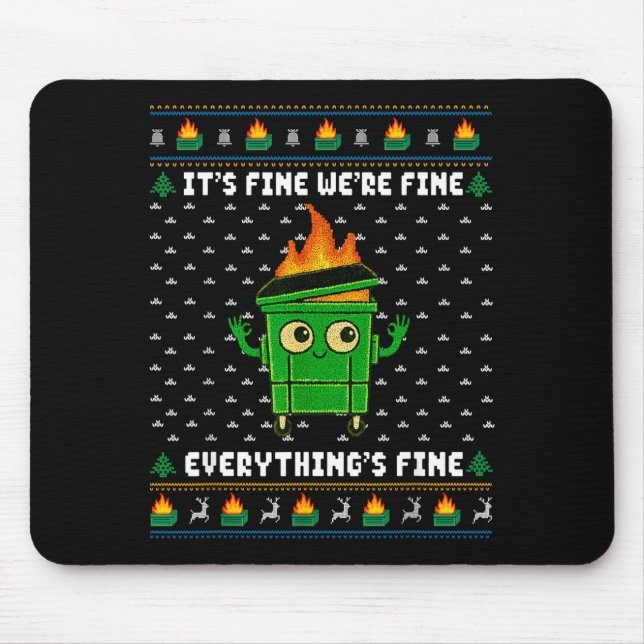 I'm Fine Everything Is Fine Dumpster Fire Funny Ug Mouse Mat (Front)
