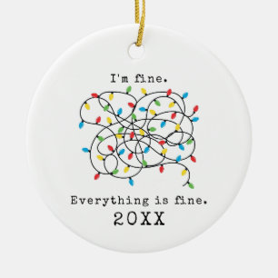 I'm Fine Everything is Fine Funny Christmas 2021 Ceramic Tree Decoration