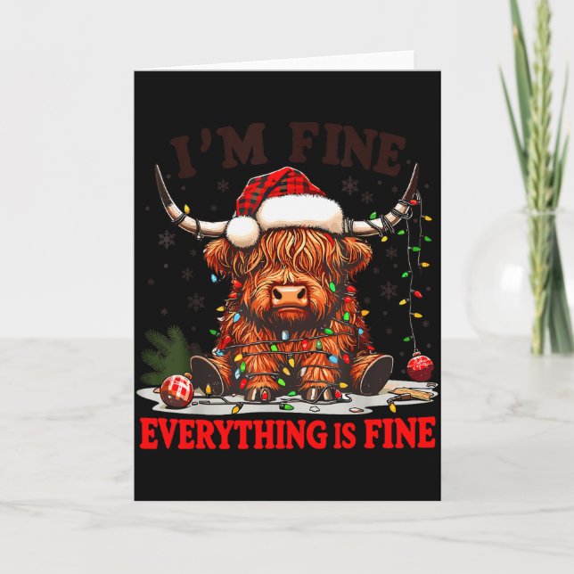 I'm Fine Everything Is Fine Funny Christmas Highla Card (Front)