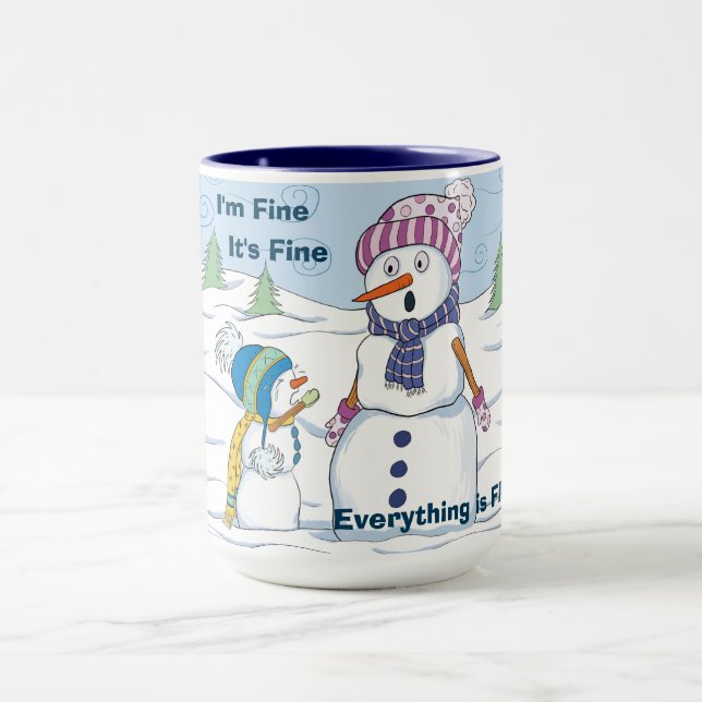 I'm Fine Everything is Fine Funny Snowman Mug (Center)