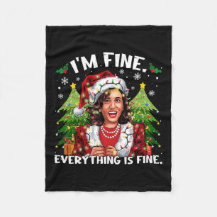 I'm Fine Everything Is Fine Meme Kalama Santa Chri Fleece Blanket