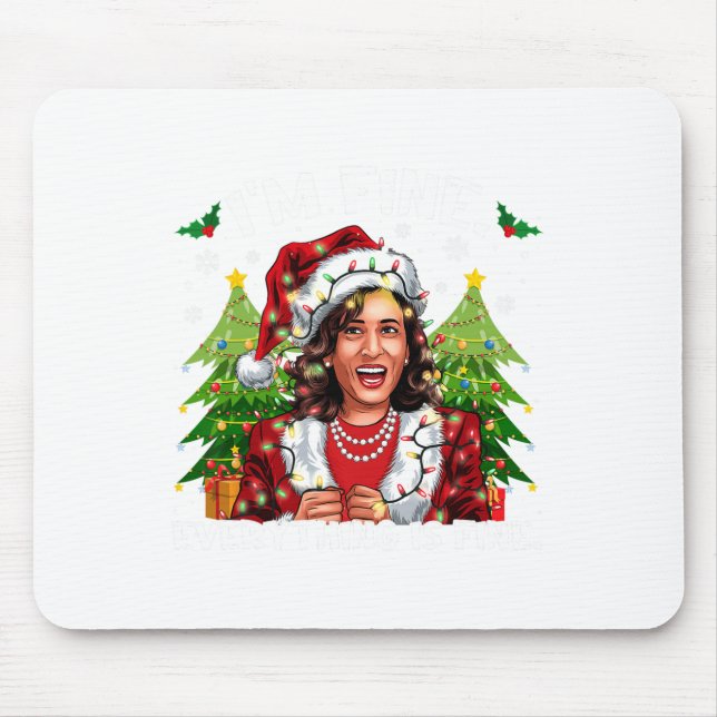 I'm Fine Everything Is Fine Meme Kalama Santa Chri Mouse Mat (Front)