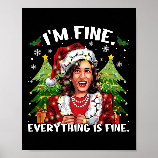 I'm Fine Everything Is Fine Meme Kalama Santa Chri Poster (Front)