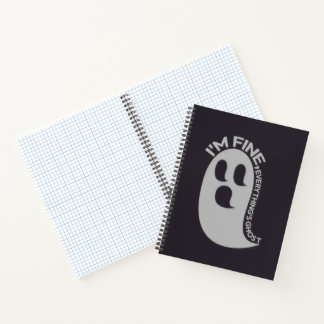 I'm Fine, Everything's Ghost Spiral Notebook