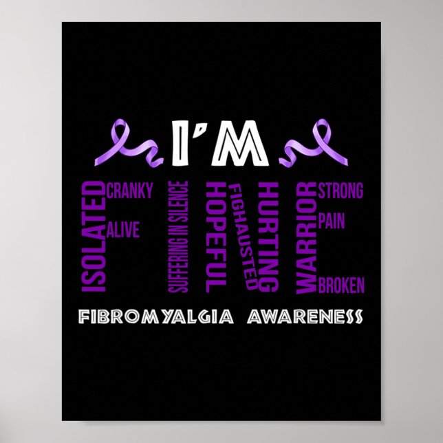 I'm Fine Fibromyalgia Warrior Fibro Awareness Purp Poster (Front)
