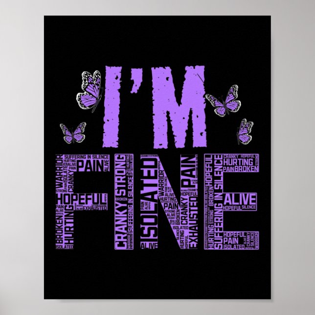 I'm Fine Fibromyalgia Warrior Fibro Awareness Purp Poster (Front)