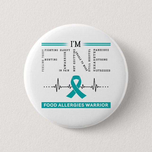 I'm Fine Food Allergies Warrior 6 Cm Round Badge (Front)