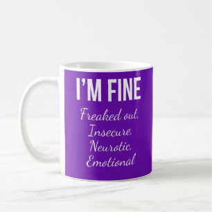 I'M FINE – Funny Mental Health Quote Coffee Mug