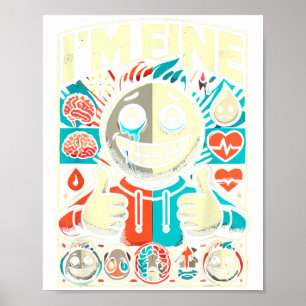 I'm Fine Help Depression Anxiety Mental Health Awa Poster
