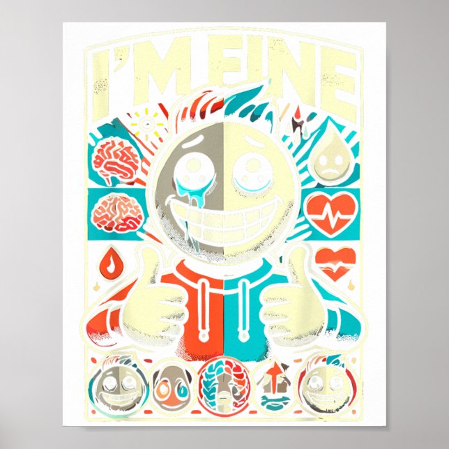 I'm Fine Help Depression Anxiety Mental Health Awa Poster (Front)