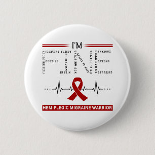 I'm Fine Hemiplegic Migraine Warrior 6 Cm Round Badge