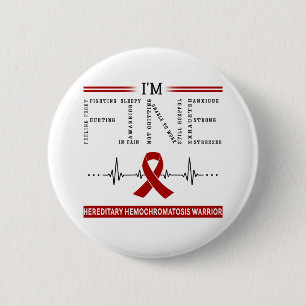 I'm Fine Hereditary Hemochromatosis Warrior 6 Cm Round Badge