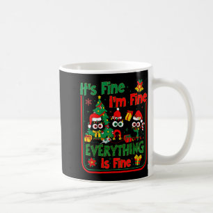 Im Fine Its Fine Everything Is Fine For Women Men Coffee Mug