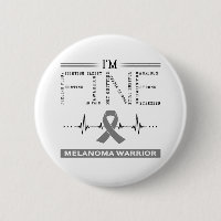 I'm Fine Melanoma Warrior