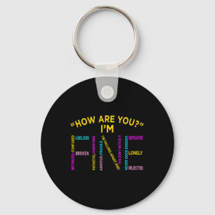 I'm Fine Mental Health Awareness Supporter Graphic Key Ring