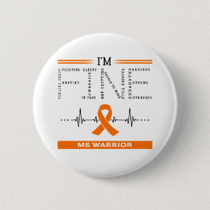 I'm Fine MS Warrior 6 Cm Round Badge
