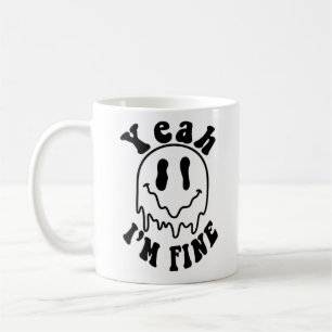 I'm Fine Mug-Tea Time Fun Design Gift Ideas Coffee Mug
