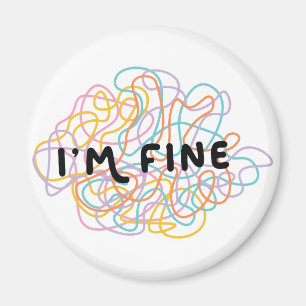 I'm Fine Overwhelmed Mind Scribble Magnet