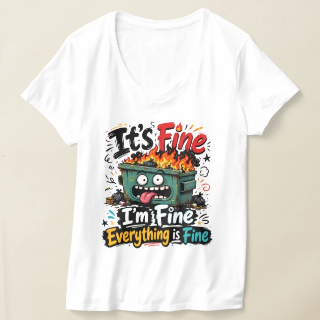 I'm Fine  / Pick your size  T-Shirt (Laydown)