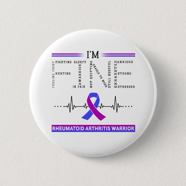 I'm Fine Rheumatoid Arthritis Warrior 6 Cm Round Badge (Front)