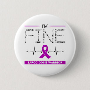 I'm Fine Sarcoidosis Warrior 6 Cm Round Badge