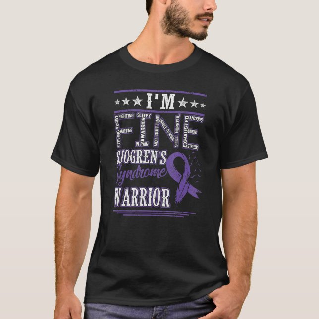 I'm Fine Sjogren's Syndrome Warrior Purple Ribbon T-Shirt (Front)