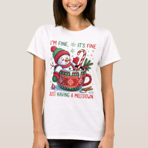 I'm Fine Snowman Meltdown Funny Christmas T-Shirt