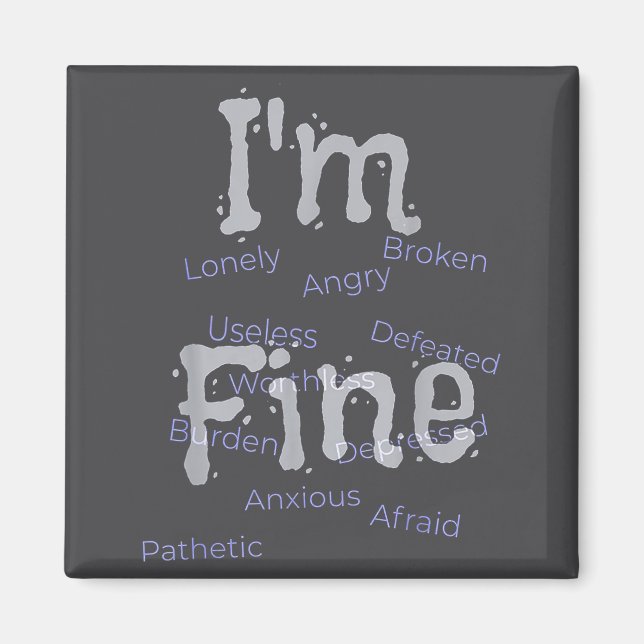 I'm Fine Suicide Prevention Awareness  Magnet (Front)