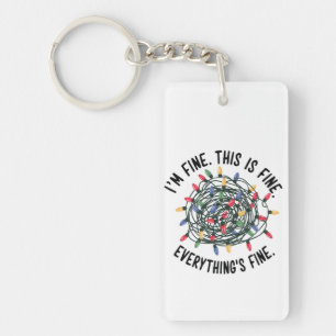 Im Fine This is Fine Everything is Fine Funny Xmas Key Ring