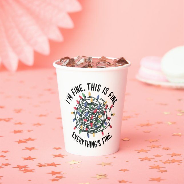 Im Fine This is Fine Everything is Fine Funny Xmas Paper Cups (Insitu)