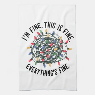 Im Fine This is Fine Everything is Fine Funny Xmas Tea Towel