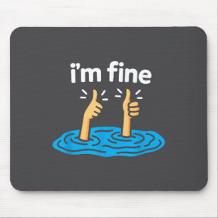 I'm Fine Thumbs Up Two Like Hand Funny Sarcasm Hum Mouse Mat